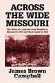 Across the Wide Missouri, James Brown Campbell 