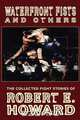 Waterfront Fists and Others, Robert E. Howard 