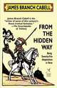 From the Hidden Way, James Branch Cabell 