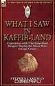 What I Saw in Kaffir-Land, Stephen Lakeman 