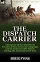 The Dispatch Carrier, Wm. N. Tyler 
