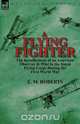 A Flying Fighter, E. M. Roberts 