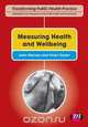 Measuring Health and Wellbeing, John Harvey 