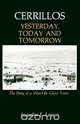 Cerrillos, Yesterday, Today and Tomorrow, Jacqueline Lawson 