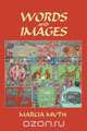 Words and Images (Softcover), Marcia Muth 