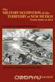 The Military Occupation of New Mexico, Ralph Emerson Twitchell 