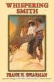 Whispering Smith, Frank H. Spearman 
