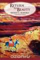 Return to Beauty, Ernest Lester Schusky 