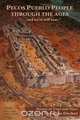 Pecos Pueblo People Through the Ages, Carol Paradise Decker 