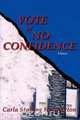 Vote of No Confidence, Carla Stalling Huntington 