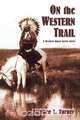 On the Western Trail, Stephen L. Turner 