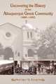Uncovering the History of the Albuquerque Greek Community, 1880-1952, Katherine M. Pomonis 