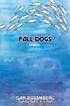 Fall Dogs, Dan Rosenberg 