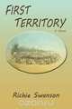 First Territory, Richie Swanson 