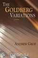 The Goldberg Variations, Andrew Grof 