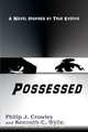 Possessed, Philip J. Crowley 