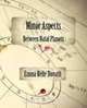 Minor Aspects Between Natal Planets, Emma Belle Donath 