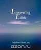 Interpreting Lillith, Delphine Jay 