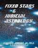 Fixed Stars and Judicial Astrology, George C. Noonan 