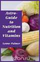 Astro-Guide to Nutrition and Vitamins, Lynne Palmer 
