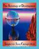 The Astrology of Development, Stephanie Jean Clement 