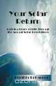 Your Solar Return, Cynthia Bohannon 