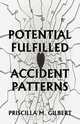 Potential Fulfilled, Priscilla Gilbert 