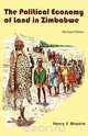The Political Economy of Land in Zimbabwe, Henry V. Moyana 