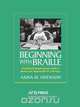Beginning with Braille, Anna M. Swenson 