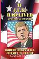 If J.F.K. Had Lived, Robert Reginald 