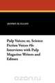 Pulp Voices; or, Science Fiction Voices #6, Jeffrey M. Elliot 