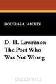 D. H. Lawrence, Douglas A. Mackey 