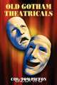 Old Gotham Theatricals, Col. Tom Picton 