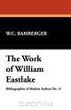 The Work of William Eastlake, W. C. Bamberger 