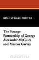 The Strange Partnership of George Alexander McGuire and Marcus Garvey, Karl Pruter 