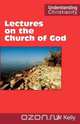Lectures on the Church of God, William Kelly 