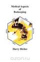 The Medical Aspects of Beekeeping, Harry R. Riches 