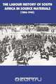 Labour History of South Africa in So, Th, Elias Mpofu 