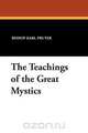 The Teachings of the Great Mystics, Bishop Karl Pruter 