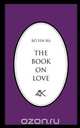 The Book on Love, Bo Yin Ra 