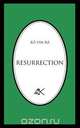 Resurrection, Bo 