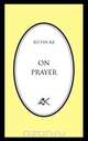 On Prayer, Bo Yin Ra 