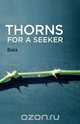 Thorns for a Seeker, Bala 