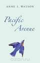 Pacific Avenue, Anne L. Watson 