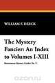 The Mystery Fancier, William F. Deeck 