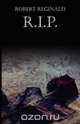 R.I.P., R. Menville Douglas Reginald 