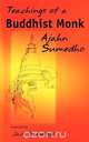 Teachings of a Buddhist Monk, Ajahn Sumedho 