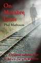 On Macabre Lines, Phil Mathison 