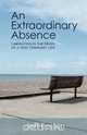 An Extraordinary Absence, Jeff Foster 