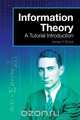 Information Theory A Tutorial Introduction, James V Stone 